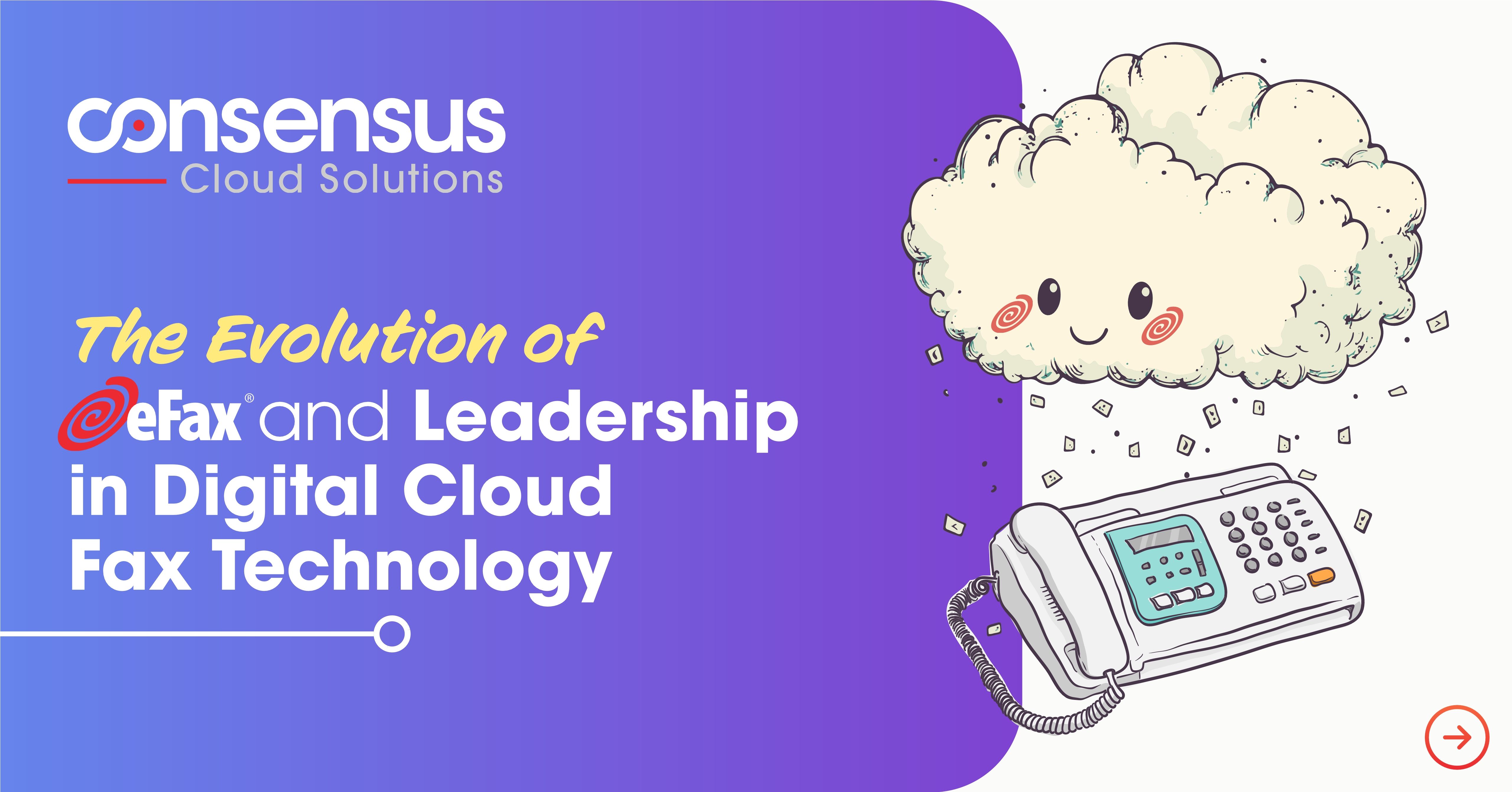 Evolution of eFax® and Leadership in Digital Cloud Fax Technology