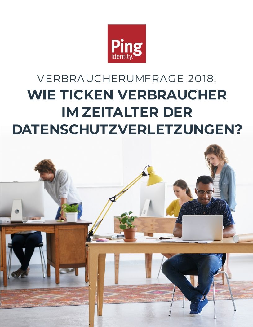 Verbraucherumfrage 2018: Wie Ticken Verbraucher im Zeitalter der Datenschutzverletzungen?