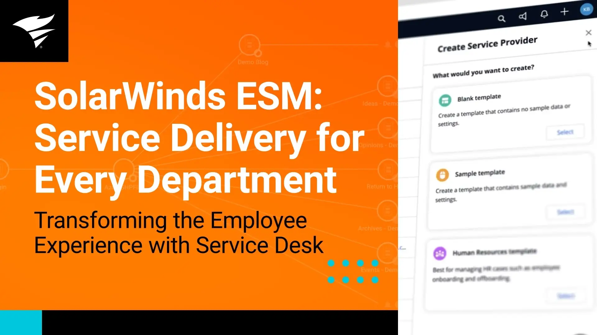 SolarWinds ESM: Transforming the Employee Experience with Service Desk