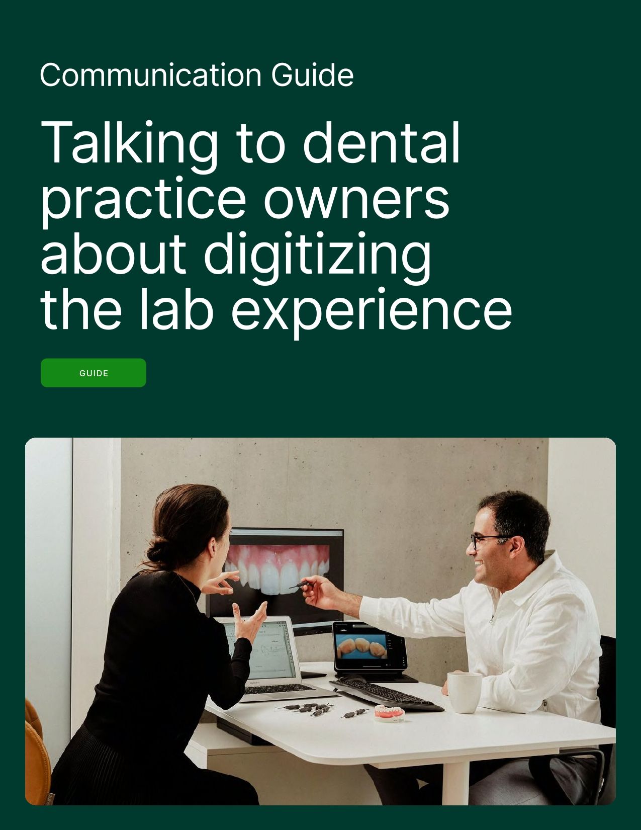 Talking to dental practice owners about digitizing the lab experience