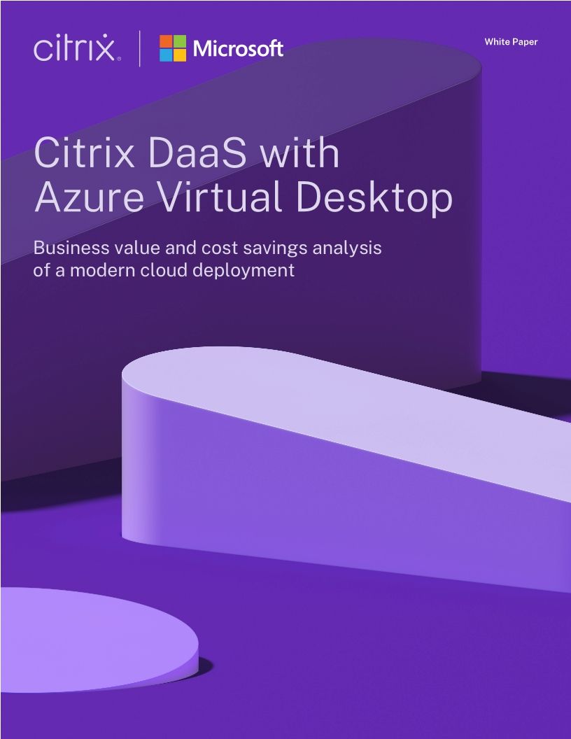 Citrix DaaS with Azure Virtual Desktop Business value and cost savings analysis of a modern cloud deployment - External V3 - Title