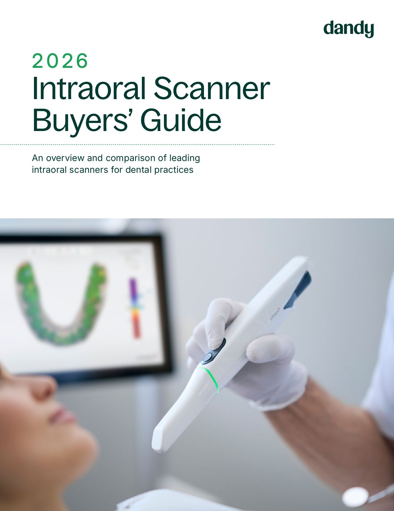 Intraoral Scanner Buyers&rsquo; Guide