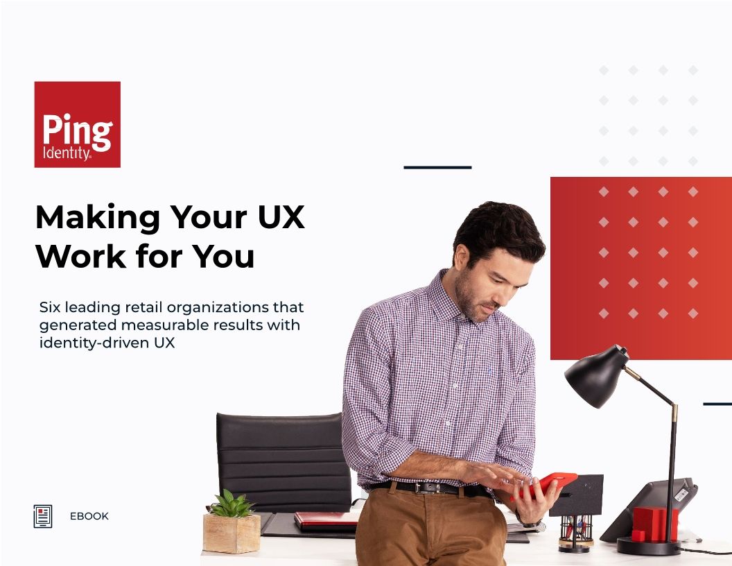 Making Your UX Work for You
