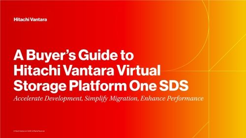 A Buyer&rsquo;s Guide to Hitachi Vantara Virtual Storage Platform One SDS