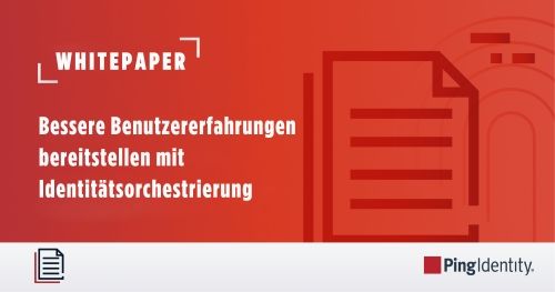 Bessere Benutzererfahrungen bereitstellen mit Identitätsorchestrierung