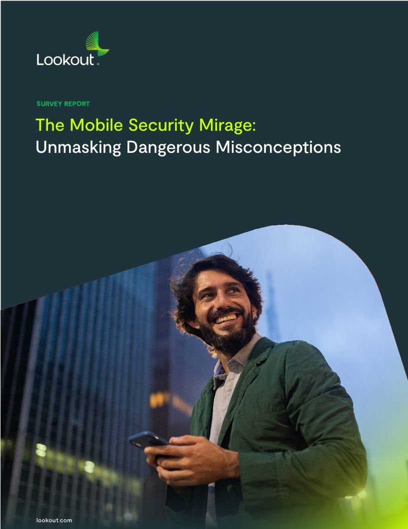 The Mobile Security Mirage: Unmasking Dangerous Misconceptions