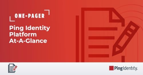 Ping Identity Platform At-A-Glance