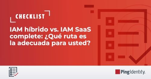 IAM h&iacute;brido vs. IAM SaaS completo