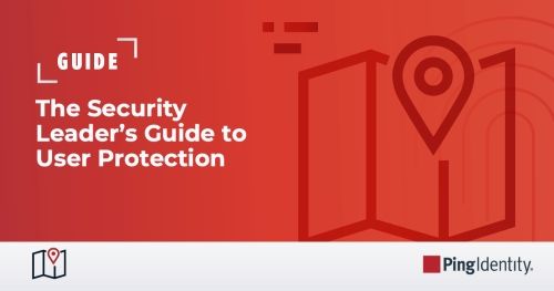 The Security Leader’s Guide to User Protection