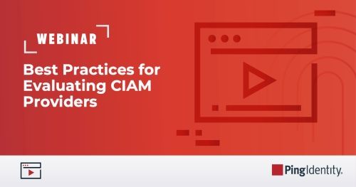 Best Practices for Evaluating CIAM Providers