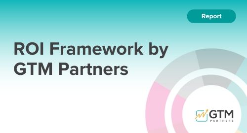 ROI Framework by GTM Partners