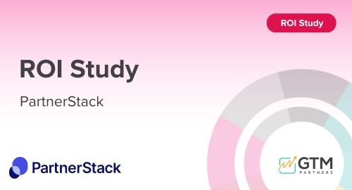 PartnerStack ROI Study