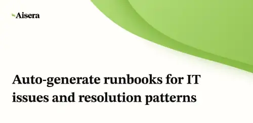 Auto-generate runbooks for IT issues and resolution patterns