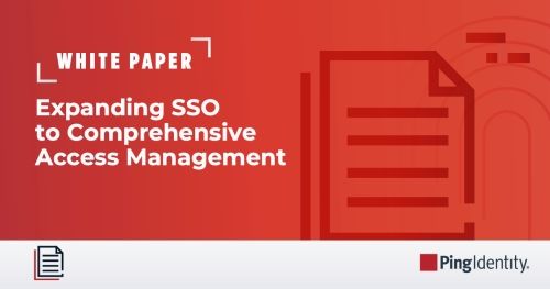 Expanding SSO to Comprehensive Access Management