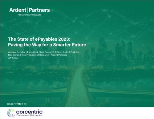 Ardent Partners: The State of ePayables 2023: Paving the Way for a Smarter Future