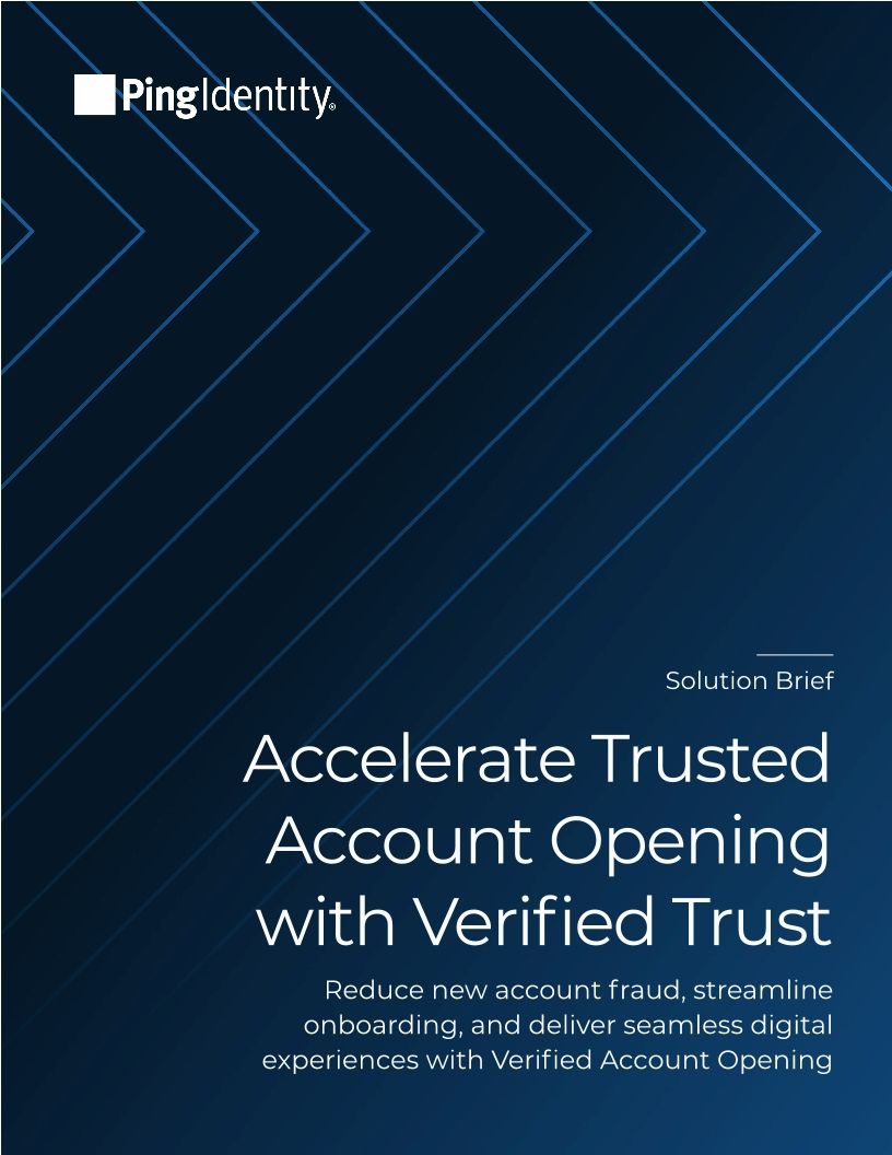 Accelerate Trusted Account Opening with Verified Trust