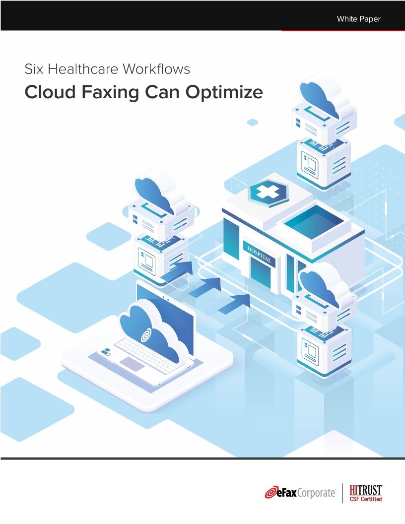 Six Healthcare Workflows Cloud Faxing Can Optimize