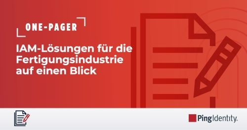 IAM-L&ouml;sungen f&uuml;r die Fertigungsindustrie auf einen Blick