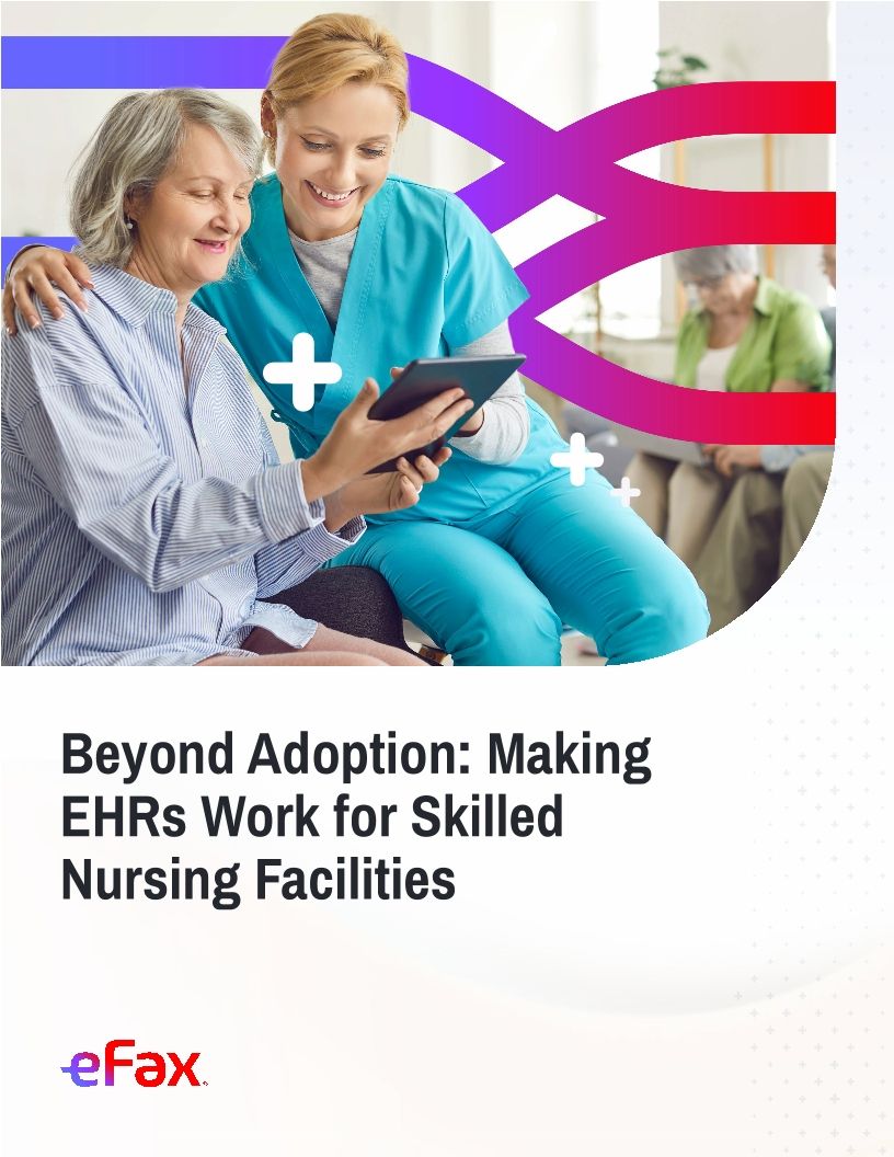 Beyond Adoption: Making EHRs Work for Skilled Nursing Facilities
