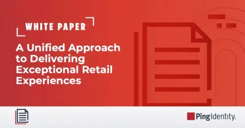 A Unified Approach to Delivering Exceptional Retail Experiences