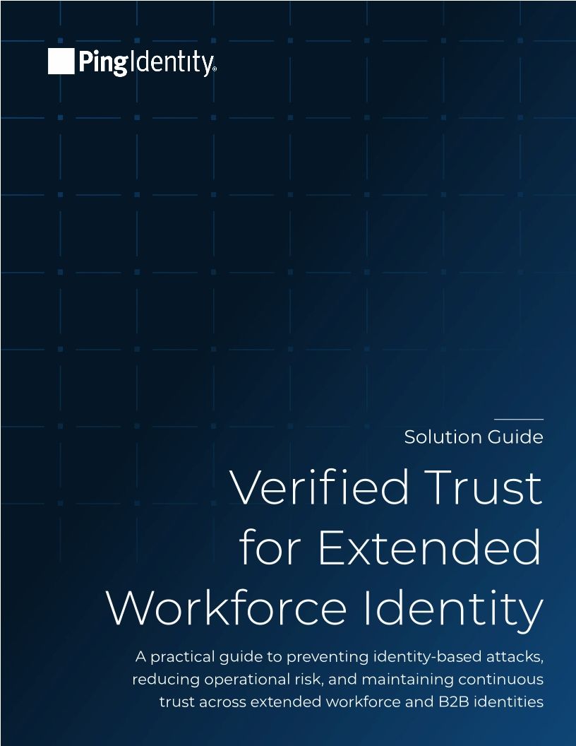 Verified Trust for Extended Workforce Identity