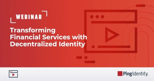 Transforming Financial Services with Decentralized Identity