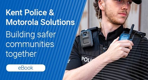 Kent Police & Motorola Solutions: Building safer communities together