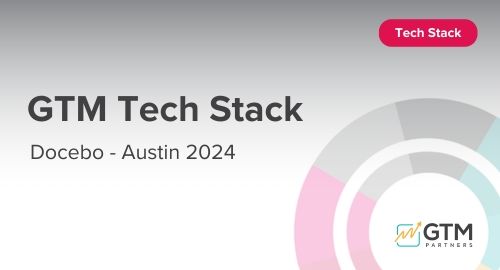 GTM Tech Stack - Building an Allbound with Docebo - Austin 2024