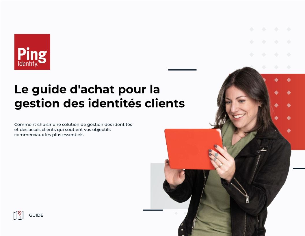 Le guide d'achat pour la gestion des identités clients