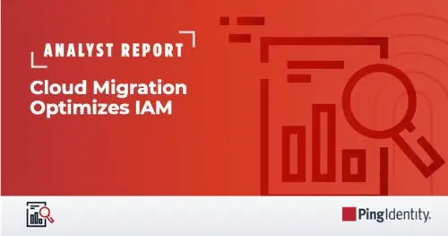 Forrester Study: Cloud Migration Optimizes IAM
