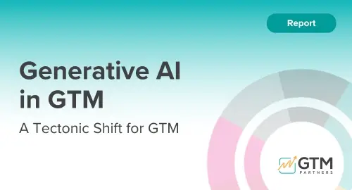Generative AI: A Tectonic Shift for GTM
