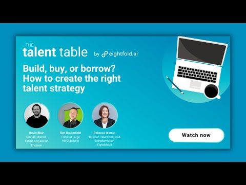 Build, buy, or borrow? Creating the right talent strategy