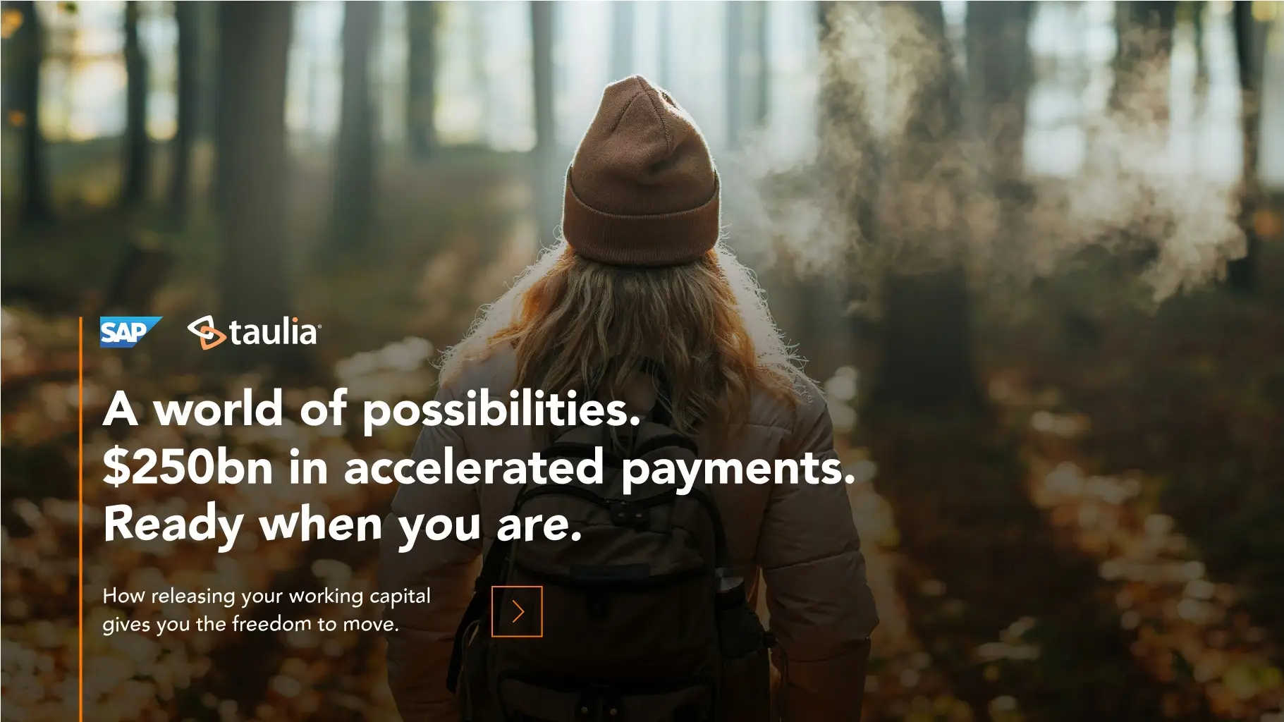 Ready when you are – How releasing your working capital gives you the freedom to move.