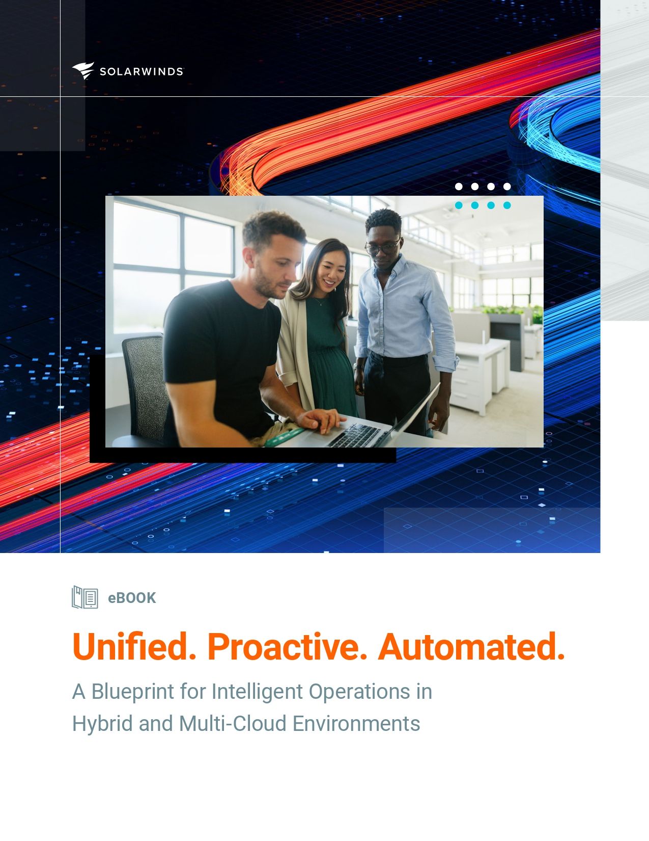 Unified. Proactive. Automated. A Blueprint for Intelligent Operations in Hybrid and Multi-Cloud Environments