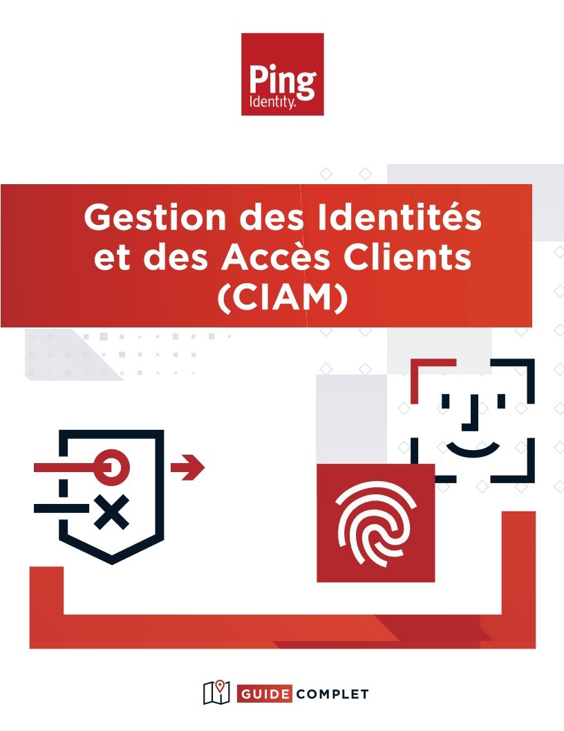 Guide complet : Gestion des Identités et des Accès Clients (CIAM)