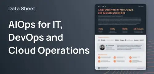 AIOps Observability for IT, Cloud, and Business Operations | Aisera Data Sheet
