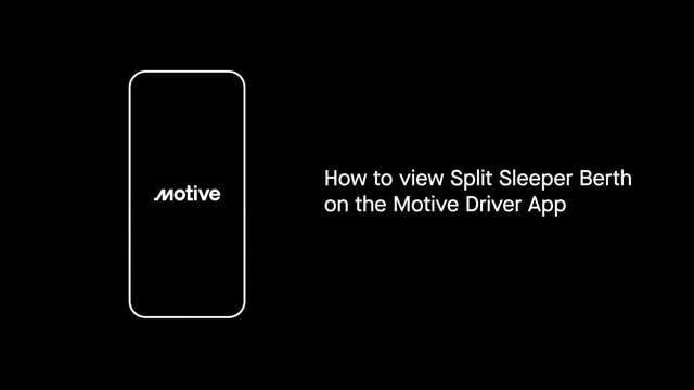 Drivers - How to view Split Sleeper Berth on the Motive Driver App