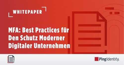 Multifaktorauthentifizierung: Best Practices f&uuml;r Den Schutz Moderner Digitaler Unternehmen