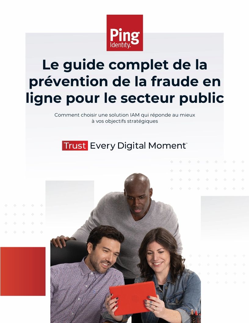 Le guide complet de la pr&eacute;vention de la fraude en ligne pour le secteur public