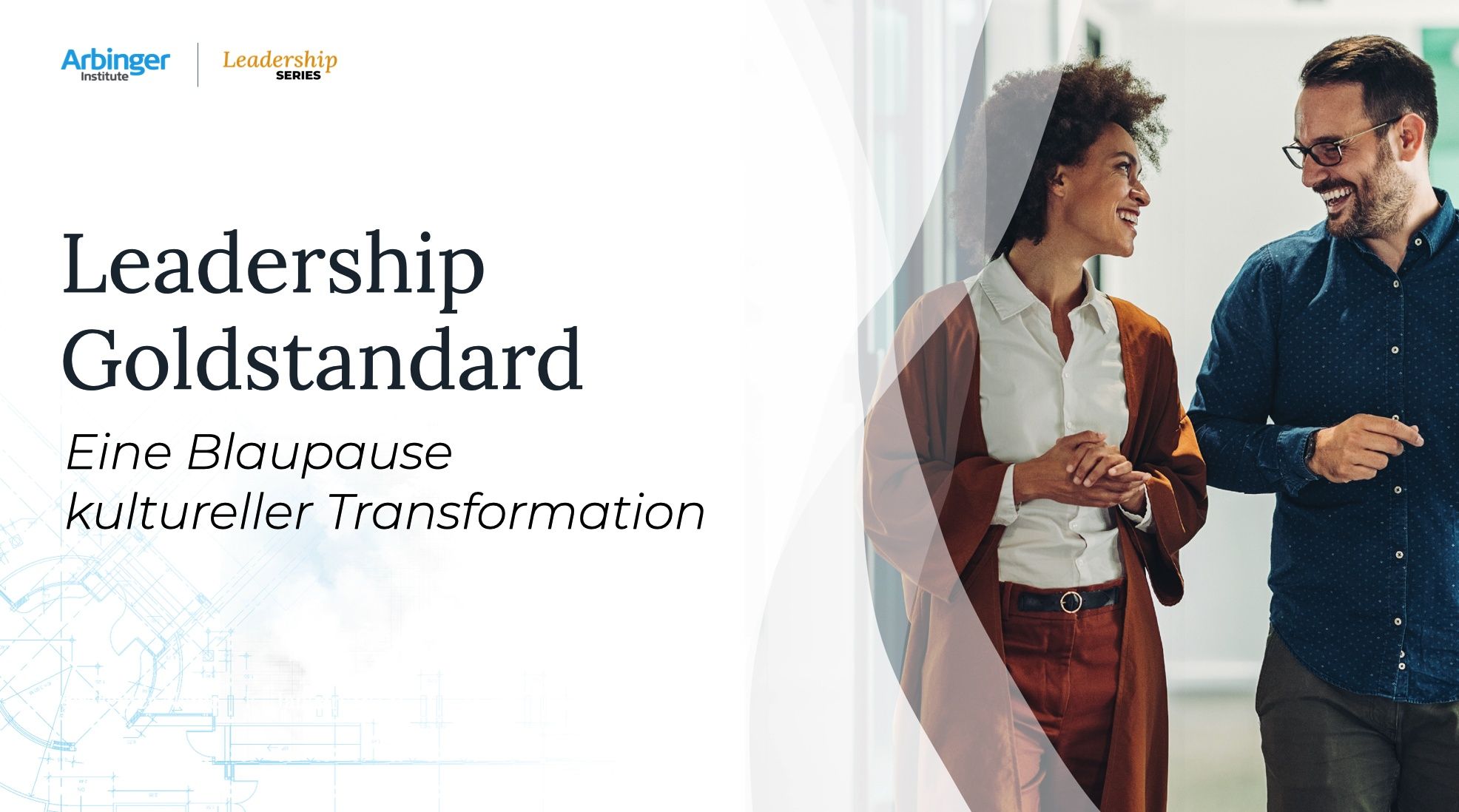 Leadership Goldstandard - Eine Blaupause kultureller Transformation